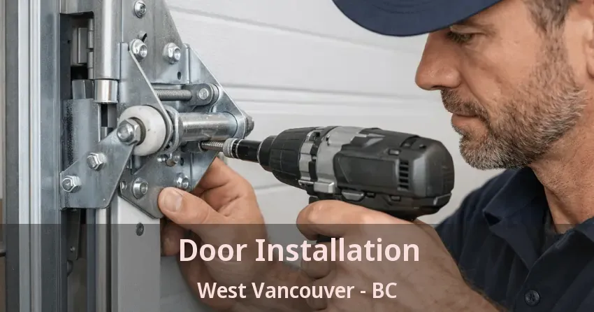Door Installation West Vancouver - BC