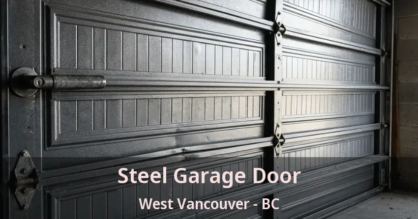 Steel Garage Door West Vancouver - BC Steel Garage Door West Vancouver - BC